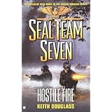 Seal Team Seven #21: Hostile Fire