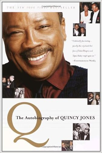 Q: The Autobiography of Quincy Jones by Quincy Jones