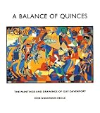 A Balance of Quinces: The Paintings and Drawings of Guy Davenport