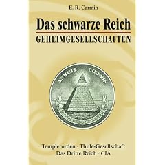 Das schwarze Reich. Geheimgesellschaften. Templerorden, Thule-Gesellschaft. Das dritte Reich. CIA (Gebundene Ausgabe)