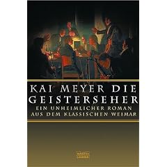 Die Geisterseher. Ein unheimlicher Roman im klassischen Weimar.