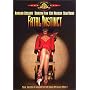 Fatal instinct