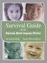Survival Guide for the Beginning Speech-Language Clinician