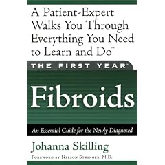 First Year Fibroids: An Essential Guide For The Newly Diagnosed