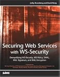 Securing Web Services with WS-Securit...