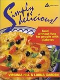 Simply Delicious: Food without Fuss for People with Diabetes