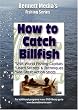 HOW TO CATCH BILLFISH