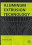 Aluminum Extrusion Technology