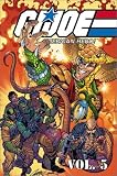 G.I. Joe: A Real American Hero, Vol. 5 (GI Joe) (Marvel) G.I. Joe: A Real American Hero, Vol. 5 (GI Joe) (Marvel)