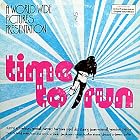 Time to Run by Tedd Smith, World Wide Pictures, Randy Stonehill, Jerry Whitman, and Barbara Sigel