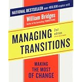 Managing Transitions: Making the Most of Change