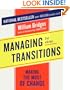 Managing Transitions: Making the Most of Change