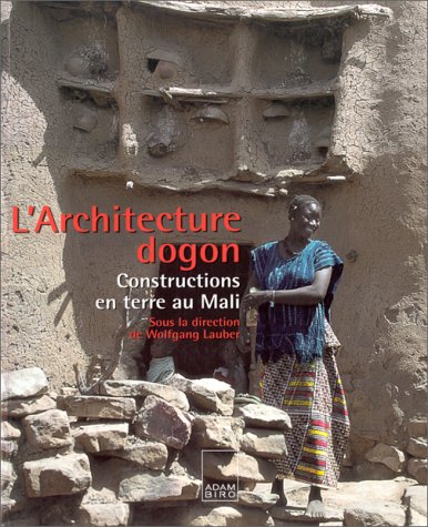City Travel Guides Discounted  Used : Architecture Dogon : Constructions en terre au Mali