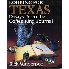 Looking For Texas: Essays from the Coffee Ring Journal