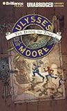 Review Brilliance Audio Unabridged Lib Ed  / Ulysses Moore: The Door to Time (Ulysses Moore) (Ulysses Moore)