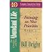 The Christian and the Abundant Life: Focusing on New Priorities (Ten Basic Steps Toward Christian Maturity, Step 2)