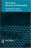 Terrorism, Security and Nationality: Introductory Study in Applied Political Philosophy
