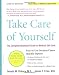 Take Care Of Yourself 8E: The Complete Illustrated Guide To Medical Self-care