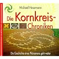Die Kornkreis-Chroniken. Die Geschichte eines Ph�nomens geht weiter