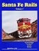 Books : Santa Fe Rails, Volume 1