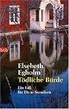 Tödliche Bürde: Ein Fall für Dicte Svendsen