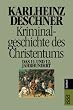 Kriminalgeschichte des Christentums: Das 11. und 12. Jahrhundert