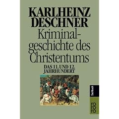 Kriminalgeschichte des Christentums: Das 11. und 12. Jahrhundert