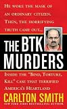 The BTK Murders: Inside the "Bind Torture Kill" Case That Terrified America's Heartland