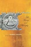 The price of truth : gift, money, and philosophy