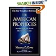 The American Prophecies: Ancient Scriptures Reveal Our Nation's Future by Michael D. Evans