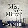 Mist in the Mirror