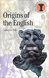 The Origins of the English (Duckworth Debates in Archaeology)