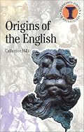 Origins of the English (Duckworth Debates in Archaeology) (Duckworth Debates in Archaeology)