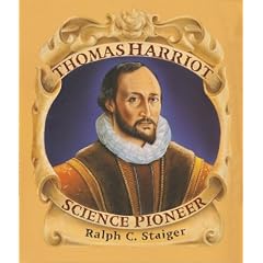 Thomas Harriot, Science Pioneer