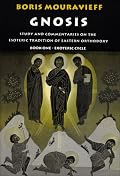 Gnosis, Exoteric Cycle: Study and Commentaries on the Esoteric Tradition of Eastern Orthodoxy (Vol 1)
