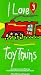 I Love Toy Trains, Part 3
