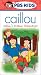 Caillou's Outdoor Adventures (Slip)