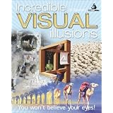 Incredible Visual Illusions: You Won't Believe Your Eyes!by A. L Seckel