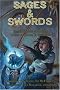 Sages & Swords: Heroic Fantasy Anthology Sages & Swords: Heroic Fantasy Anthology