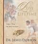 Love for a Lifetime: Building a Marriage that Will Go the Distance
