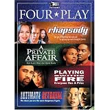 Four Play: Rhapsody A Private Affair Playing With Fire Intimate Betrayal by 