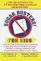 Sugar Busters! for Kids