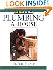 Plumbing a House (For Pros By Pros)