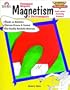 Magnetism: Permanent Magnets & Electromagnets