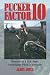 Pucker Factor 10: Memoir of a U.S. Army Helicopter Pilot in Vietnam width=