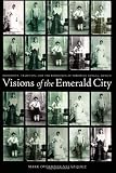 Visions of the Emerald City: Modernity, Tradition, and the Formation of Porfirian Oaxaca, Mexico