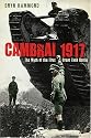 Cambrai 1917: The Myth of the First Great Tank Battle