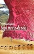 Sept m�tres de soie