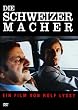 The Swissmakers ( Les Faiseurs de Suisse ) ( Die Schweizermacher )