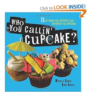 Who You Callin' Cupcake - Michelle Garcia